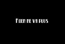 Rien ne va plus Rien ne va plus